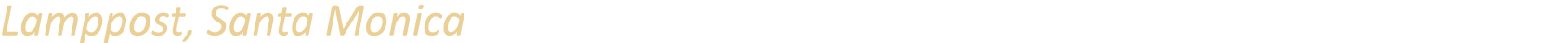Lamppost, Santa Monica